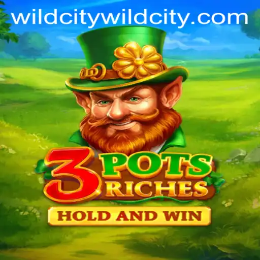 Dive into the Exciting World of 3potsRiches: A Wildcity Adventure