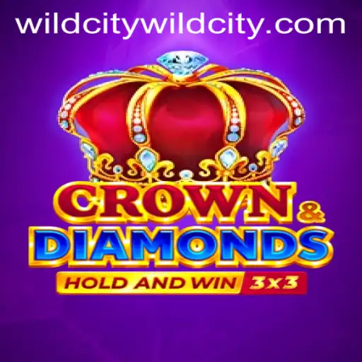 Exploring Crown & Diamonds: A Journey through Wildcity