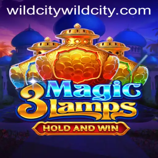 A Comprehensive Guide to 3MagicLamps: Enter the Wild World of Adventure in WildCity