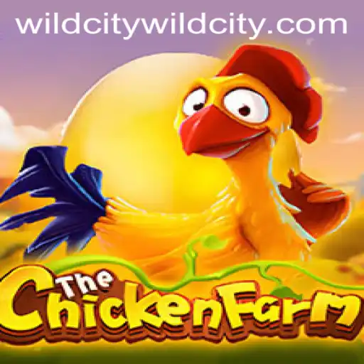 Exploring the World of ChickenFarm: A Thrilling Adventure in Wildcity