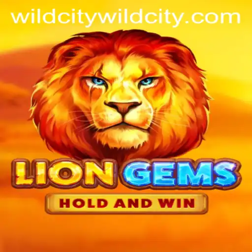 Discover the Thrilling World of LionGems in WildCity